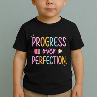 Progress Over Perfection Toddler T-Shirt
