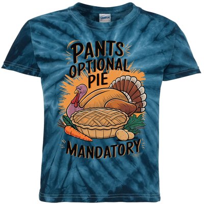 Pants Optional Pie Mandatory Thanksgiving Quote Design Kids Tie-Dye T-Shirt