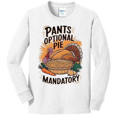 Pants Optional Pie Mandatory Thanksgiving Quote Design Kids Long Sleeve Shirt