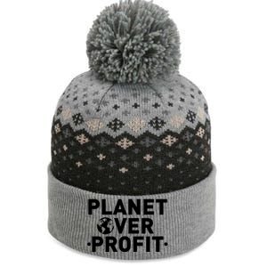 Planet Over Profit Climate Change Environt Earth Day Meaningful Gift The Baniff Cuffed Pom Beanie