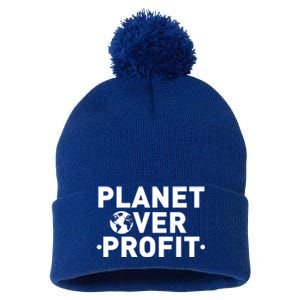 Planet Over Profit Climate Change Environt Earth Day Meaningful Gift Pom Pom 12in Knit Beanie