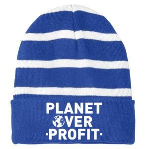 Planet Over Profit Climate Change Environt Earth Day Meaningful Gift Striped Beanie with Solid Band