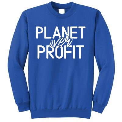 Planet Over Profit Earth Day Environtalism Vintage Gift Sweatshirt