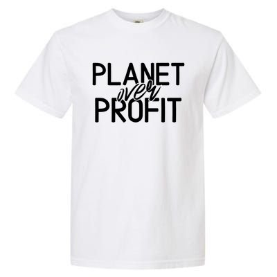 Planet Over Profit Earth Day Environtalism Vintage Gift Garment-Dyed Heavyweight T-Shirt