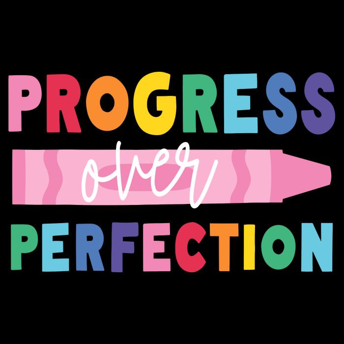 Progress Over Perfection Funny Motivational Teacher School Toddler Hoodie