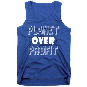 Planet Over Profit Earth Day Nature Environtalist Gift Tank Top