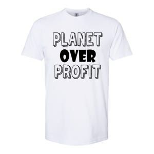 Planet Over Profit Earth Day Nature Environtalist Gift Softstyle CVC T-Shirt