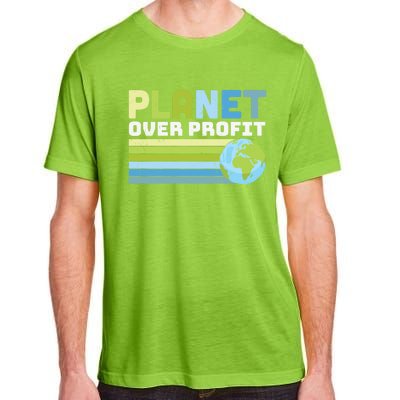 Planet Over Profit Ecofriendly Earth Day Gift Adult ChromaSoft Performance T-Shirt