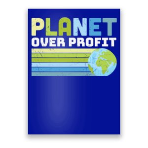 Planet Over Profit Ecofriendly Earth Day Gift Poster