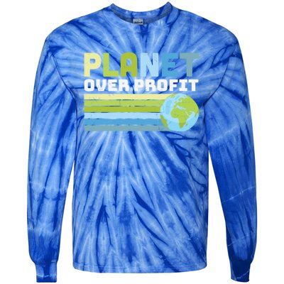 Planet Over Profit Ecofriendly Earth Day Gift Tie-Dye Long Sleeve Shirt