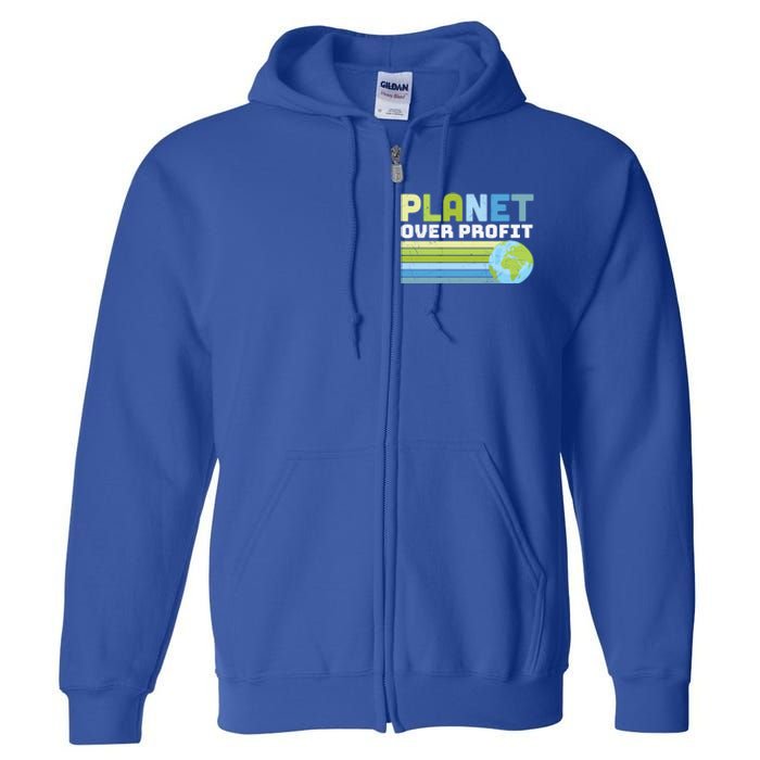 Planet Over Profit Ecofriendly Earth Day Gift Full Zip Hoodie