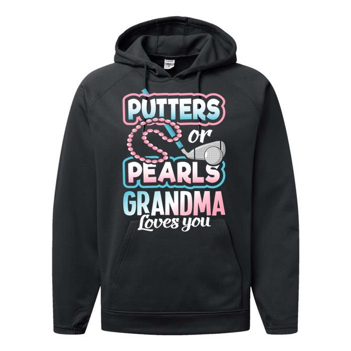 Putters Or Pearls Gender Reveal Grandma Baby Party Supplies Performance Fleece Hoodie