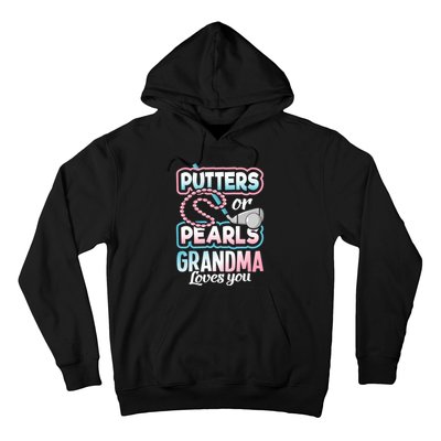 Putters Or Pearls Gender Reveal Grandma Baby Party Supplies Hoodie