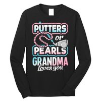 Putters Or Pearls Gender Reveal Grandma Baby Party Supplies Long Sleeve Shirt