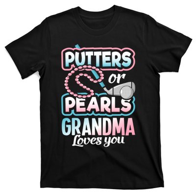 Putters Or Pearls Gender Reveal Grandma Baby Party Supplies T-Shirt