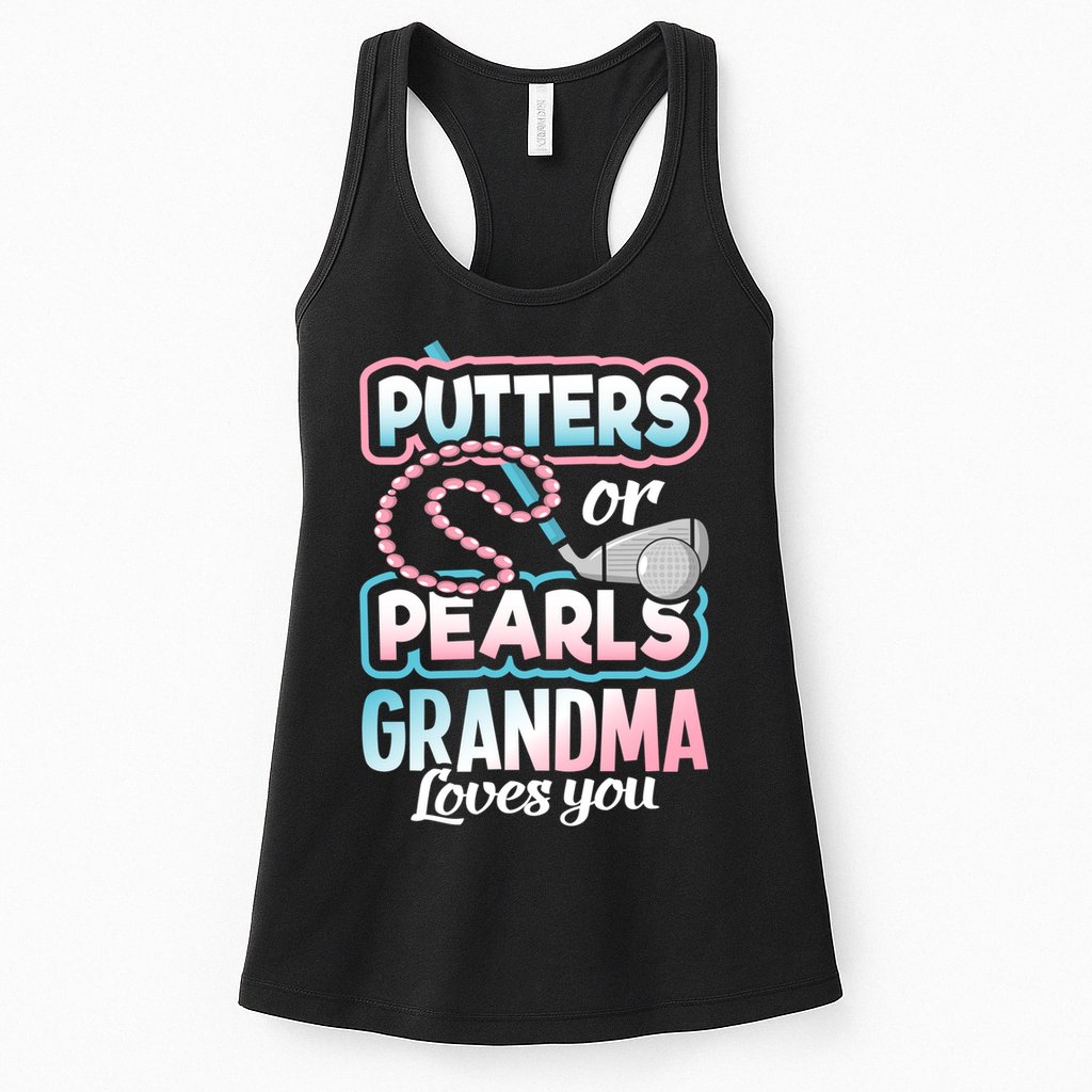 Putters Or Pearls Gender Reveal Grandma Baby Party Supplies Womens Tank Top