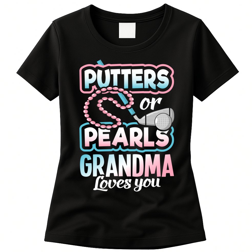 Putters Or Pearls Gender Reveal Grandma Baby Party Supplies Womens T-Shirt