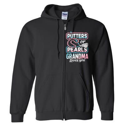 Putters Or Pearls Gender Reveal Grandma Baby Party Supplies Full Zip Hoodie