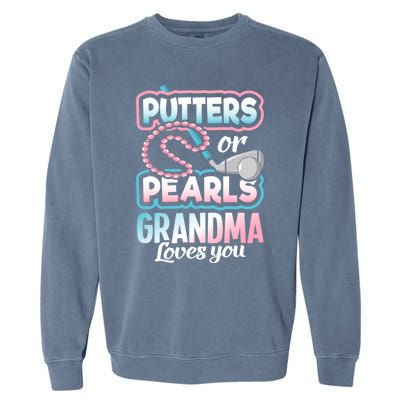 Putters Or Pearls Gender Reveal Grandma Baby Party Supplies Garment-Dyed Sweatshirt