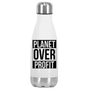 Planet Over Profit Environt Awareness Earth Day Lover Gift Stainless Steel Insulated Water Bottle