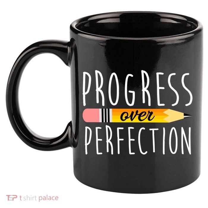 Progress Over Perfection 11oz C Handle Ceramic Mug
