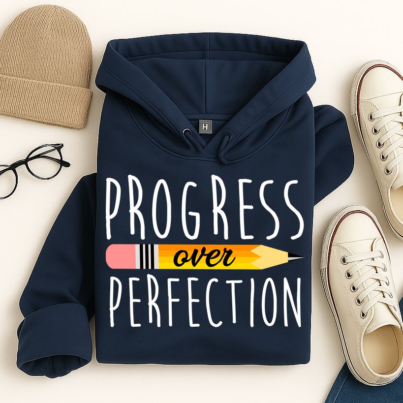 Progress Over Perfection Hoodie