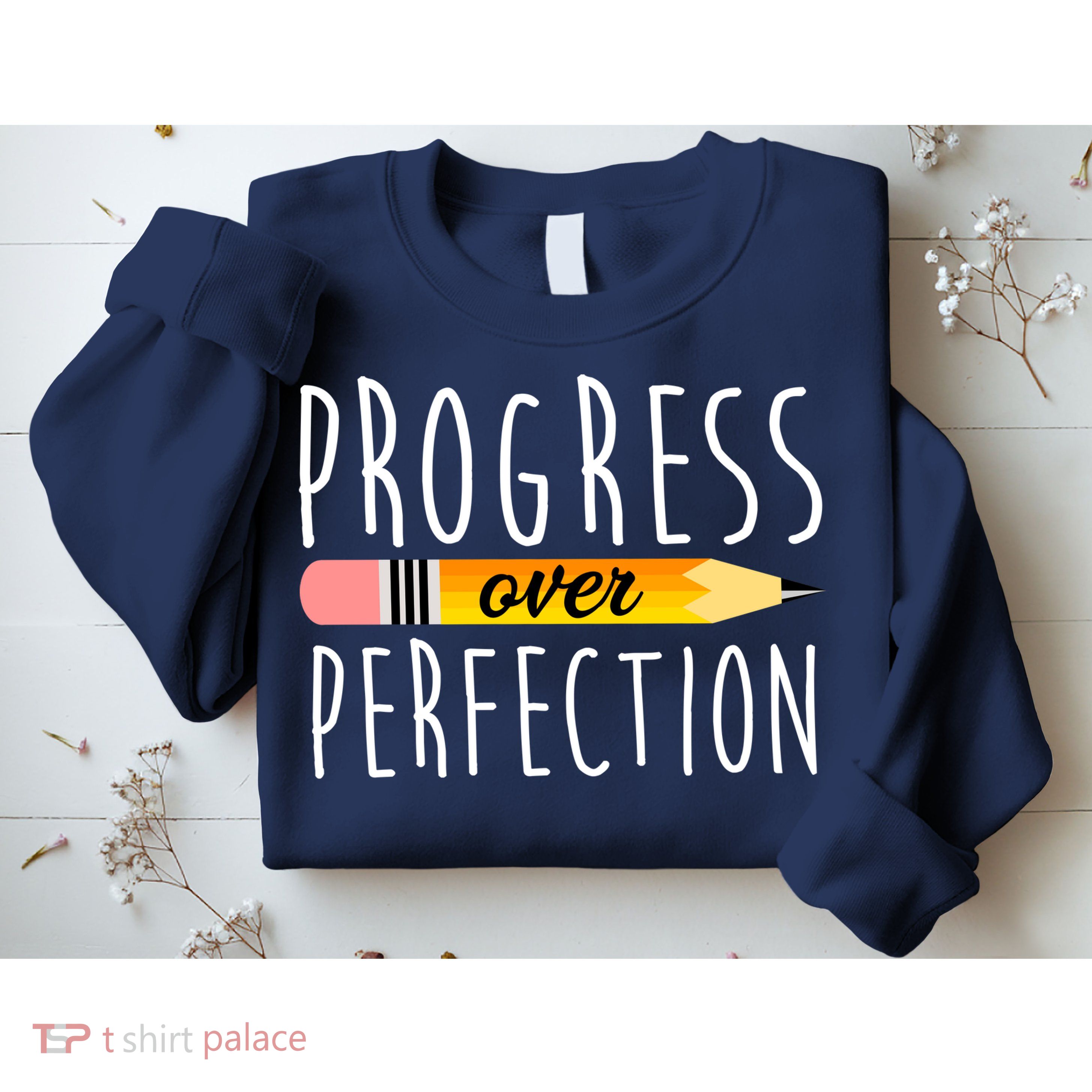 Progress Over Perfection Sweatshirt