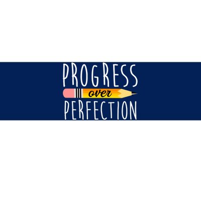 Progress Over Perfection Bumper Sticker