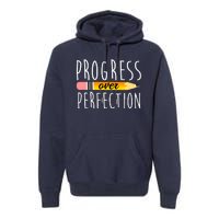 Progress Over Perfection Premium Hoodie