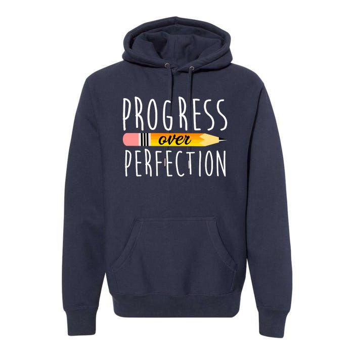 Progress Over Perfection Premium Hoodie