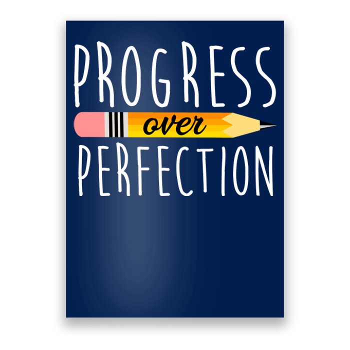 Progress Over Perfection Poster