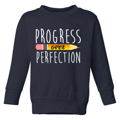Progress Over Perfection Toddler Sweatshirt