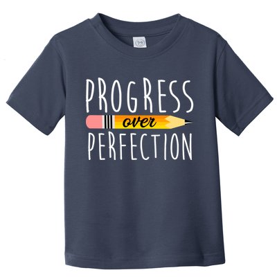 Progress Over Perfection Toddler T-Shirt