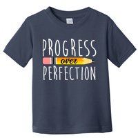 Progress Over Perfection Toddler T-Shirt