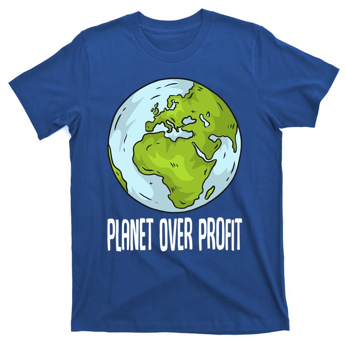 Planet Over Profit Recycle Save The Environt Earth Day Gift T-Shirt