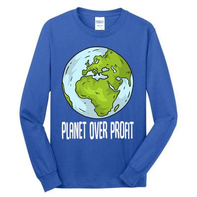 Planet Over Profit Recycle Save The Environt Earth Day Gift Tall Long Sleeve T-Shirt