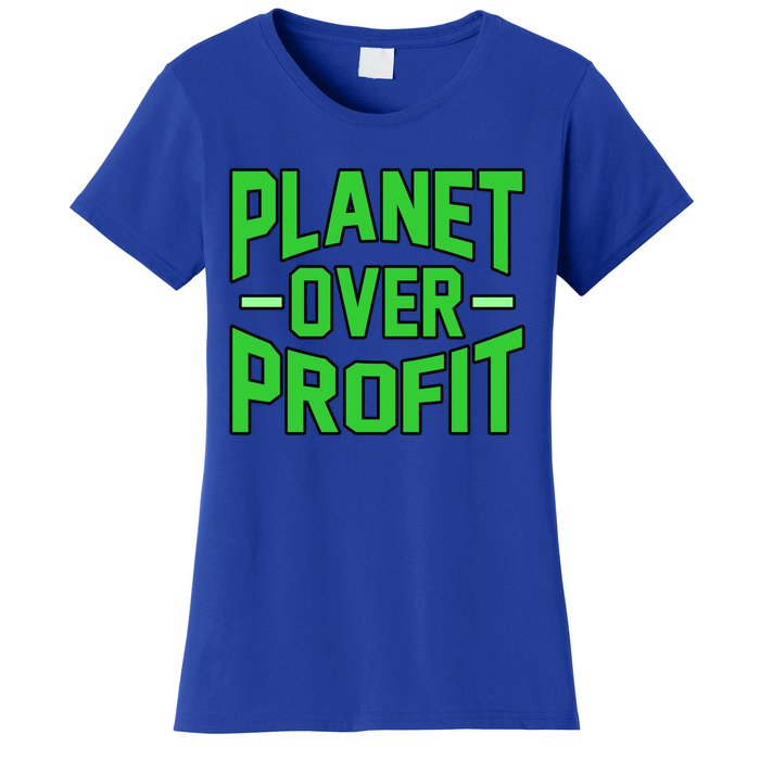 Planet Over Profit Save Earth Day Support Graphic Gift Women's T-Shirt