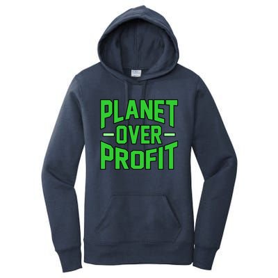 Planet Over Profit Save Earth Day Support Graphic Gift Women's Pullover Hoodie