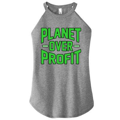 Planet Over Profit Save Earth Day Support Graphic Gift Women's Perfect Tri Rocker Tank