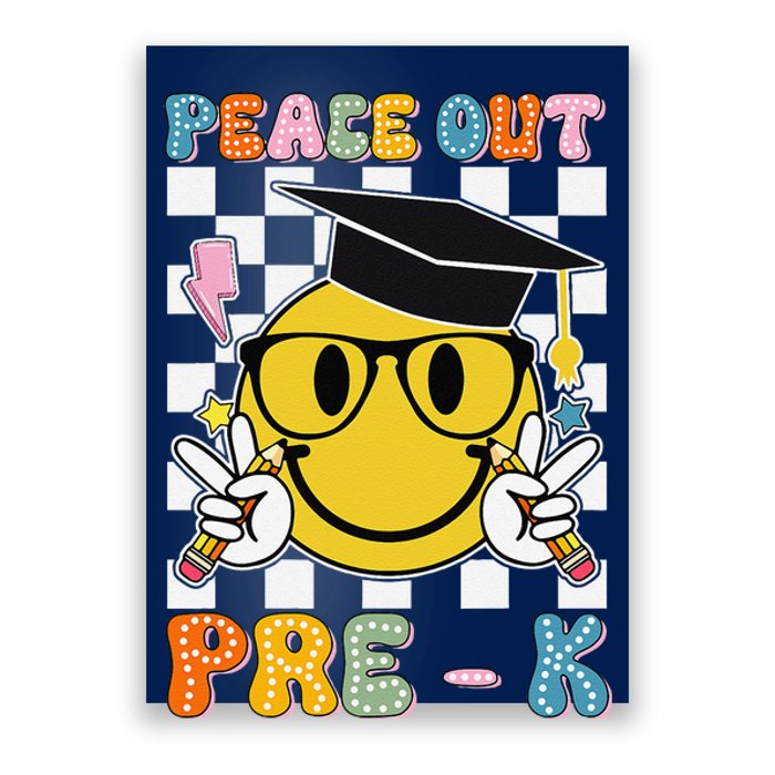 Peace Out Pre K Last Day Of School Smile Face Teachers Poster