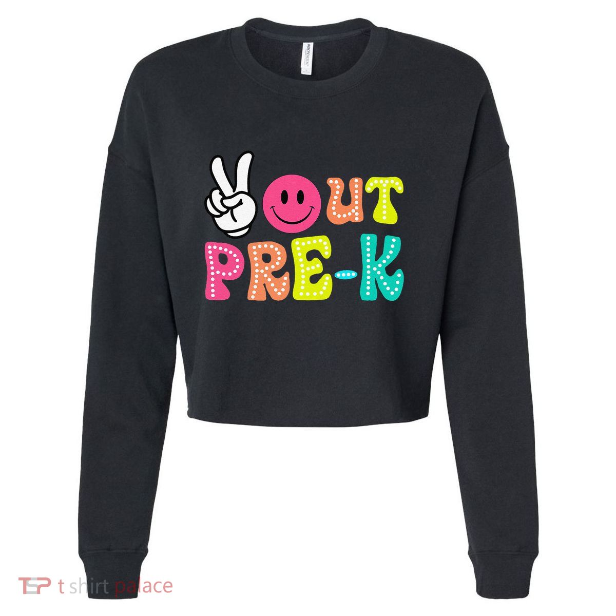 Peace Out Prek Graduation Class Of 2024 Last Day Of School Cropped Pullover Crew