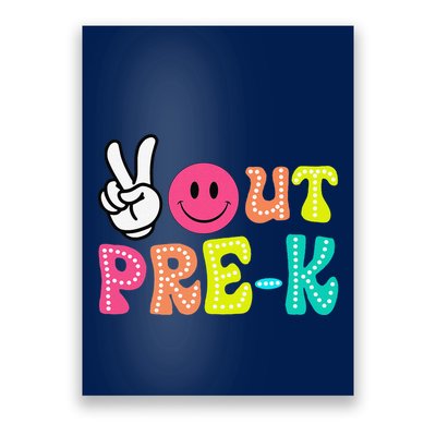 Peace Out Prek Graduation Class Of 2024 Last Day Of School Poster