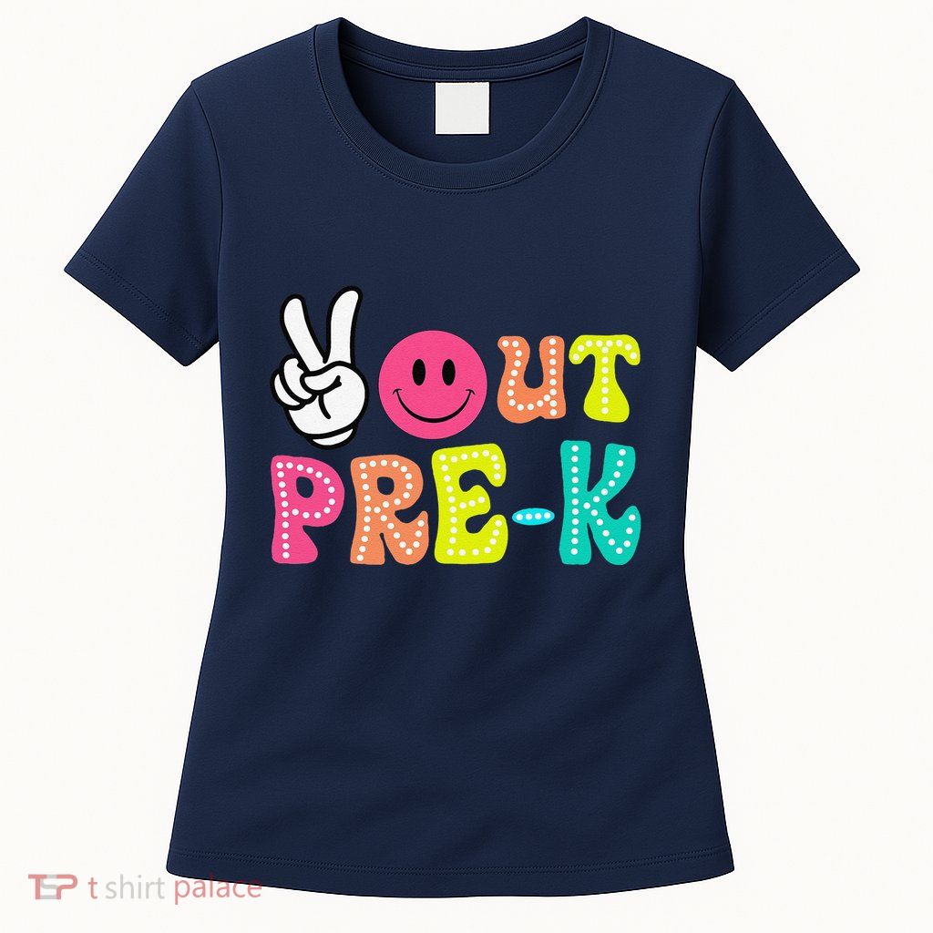 Peace Out Prek Graduation Class Of 2024 Last Day Of School Womens T-Shirt