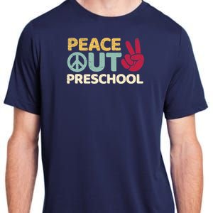 Peace Out Preschool Pre K Graduation Last Day Of School Adult ChromaSoft Performance T-Shirt