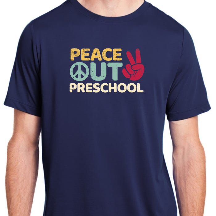 Peace Out Preschool Pre K Graduation Last Day Of School Adult ChromaSoft Performance T-Shirt