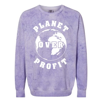 Planet Over Profit Gift Colorblast Crewneck Sweatshirt