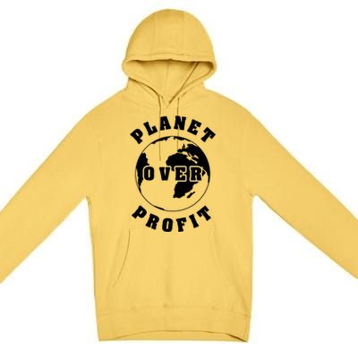 Planet Over Profit Gift Premium Pullover Hoodie