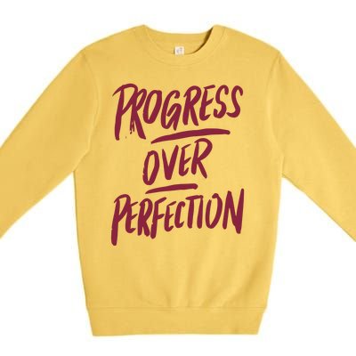 Progress Over Perfection Premium Crewneck Sweatshirt