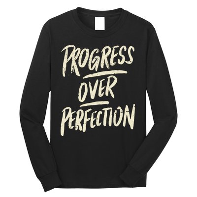 Progress Over Perfection Long Sleeve Shirt