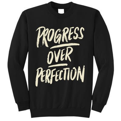 Progress Over Perfection Sweatshirt